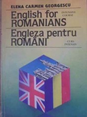ENGLISH FOR ROMANIANS. ENGLEZA PENTRU ROMANI, CURS INTENSIV-ELENA CARMEN GEORGESCU-229780