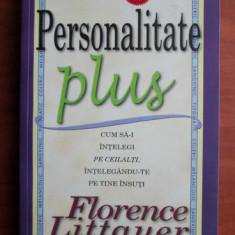 Florence Littauer - Personalitate plus. Cum sa-i intelegi pe ceilalti...