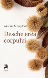 Descheierea corpului | Aksinia Mihaylova, Tracus Arte