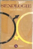Sexologie - Tudor Stoica, Editura Medicala, 1972, Brosata, 343 Pagini, 14x21 cm, Carte Dezvoltare Personala
