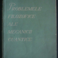 M. E. Omelianovski PROBLEMELE FILOZOFICE ALE MECANICII CUANTICE