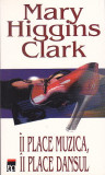 MARY HIGGINS CLARK - II PLACE MUZICA II PLACE DANSUL