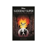 Disney Pixar The Incredibles: Suddenly Super (Twisted