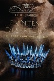 Printesa desertului din Tinutul Gheturilor Eterne | Ellie Sparrow