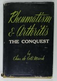 RHEUMATISM AND ARTHRITIS , THE CONQUEST by CHARLES de COTI - MARSH , 1961