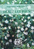 Cumpara ieftin Dealul lui Paun - 2012 - Constantin Bobulescu (XE20)