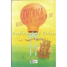 America Dezgolita De La Brau In Jos - Raluca Feher