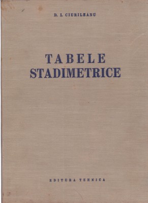 AS - D. I. CIURILEANU - TABELE STADIMETRICE foto