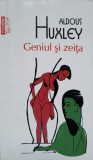 GENIUL SI ZEITA-ALDOUS HUXLEY-356531