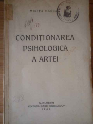 Conditionarea Psihologica A Artei - Mircea Mancas ,309576 foto