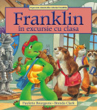 Franklin &icirc;n excursie cu clasa - Paperback brosat - Paulette Bourgeois - Katartis