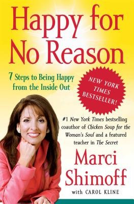 Happy for No Reason: 7 Steps to Being Happy from the Inside Out foto