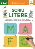 Scriu litere 5-6 ani