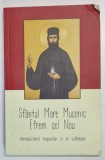SFANTUL MARE MUCENIC EFREM CEL NOU, TAMADUITORUL TRUPURILOR SI AL SUFLETELOR , 2015