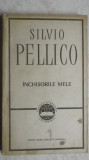 Silvio Pellico - Inchisorile mele