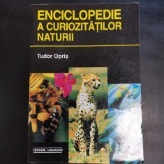 Tudor Opris – Enciclopedie a curiozitatilor naturii (Editura Garamond, 2000)