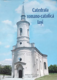 Catedrala Romano-catolica Iasi - Colectiv ,557080