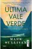 Cumpara ieftin Ultima vale verde/Mark Sullivan