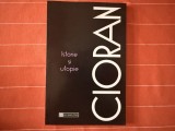 Istorie si utopie - Emil Cioran