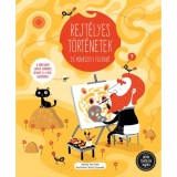 Rejt&eacute;lyes t&ouml;rt&eacute;netek - 25 műv&eacute;szeti fejt&ouml;rő - Ana Gallo
