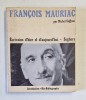 FRANCOIS MAURIAC par MICHEL SUFFRAN , 1973