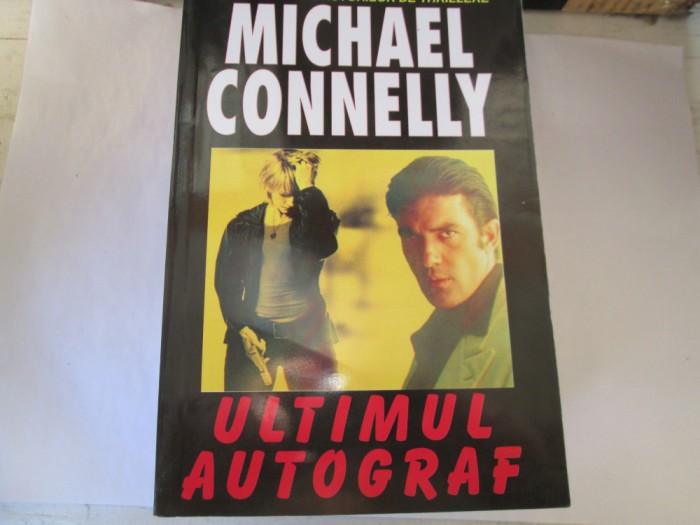 Michael Connelly - Ultimul autograf