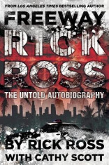 Freeway Rick Ross: The Untold Autobiography foto