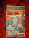 Comoara din Sierra Madre - B.Traven / roman , 208 pagini