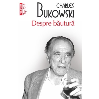 Despre bautura (editie de buzunar), Charles Bukowski foto