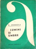 Lumini si Umbre - R. Zernova, 1969, Editura Tineretului, Colectia Aventura, Roman, Beletristica, 292 Pagini