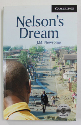 NELSON DREAM by J. M. NEWSOME , CAMBRIDGE ENGLISH READERS , LEVEL 6 , CONTINE 3 CD - URI AUDIO * foto