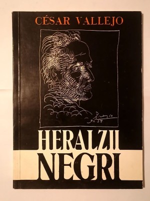 Cesar Vallejo - Heralzii negri (trad. Mihai Cantuniari, 1992) foto