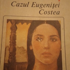 VENEA O MOARA PE SIRET ; CAZUL EUGENITEI COSTEA - MIHAIL SADOVEANU