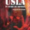 USLA, in stare de hipnoza. Enigmele Revolutiei (2010, Editia II) Revolutia Romana 1989 teroristi operatiuni spionaj servicii secrete Securitate stat