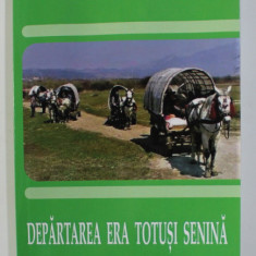 DEPARTAREA ERA TOTUSI SENINA - roman de VICTOR PANDURU , 2020