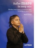 Suflet mare in corp mic - Abell Ciortan