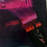 Vinil Charlie Byrd &lrm;&ndash; Dreamsville (EX), Jazz