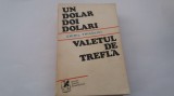 Un Dolar Doi Dolari, Valetul De Trefla - Chiril Tricolici RF18/2