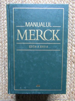 MANUALUL MERCK DE DIAGNOSTIC SI TRATAMENT. EDITIA A XVIII-A foto
