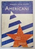 Aproape totul despre americani - autor Gary Althen