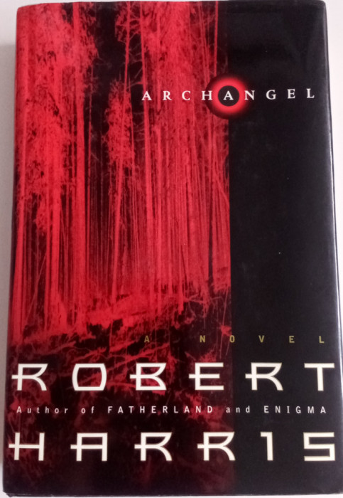 ARCHANGEL - ROBERT HARRIS - PRIMA EDIȚIE 1998