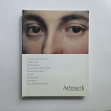 ARTMARK catalog de licitatie Arta - Balcic, Scoala Baia Mare, Fotografie, Postmodernism, Tezaur, decembrie 2009, Bucuresti, 286 pagini, bogat ilustrat