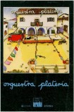 Orquestra Plateria - Orquestra Plateria, Caseta audio