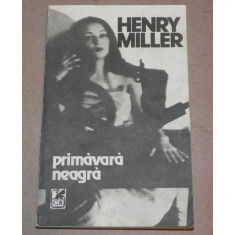 PRIMAVARA NEAGRA HENRY MILLER