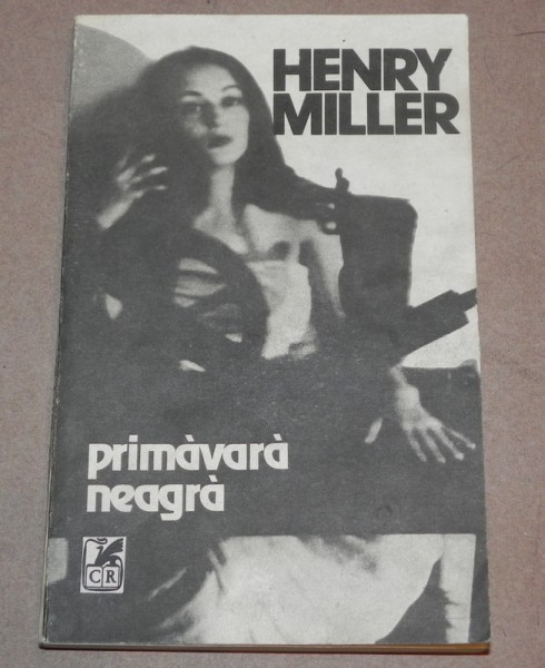 PRIMAVARA NEAGRA HENRY MILLER