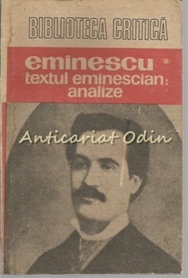 Eminescu. III. Textul Eminescian Analize foto