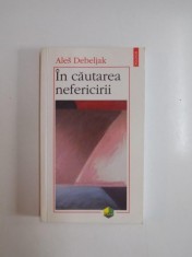 IN CAUTAREA NEFERICIRII de ALES DEBELJAK , 2003