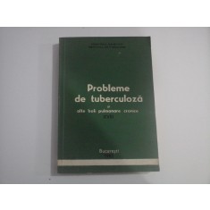 PROBLEME DE TUBERCULOZA SI ALTE BOLI PULMONARE CRONICE XVIII - MINISTERUL SANATATII INSTITUTUL DE FTIZIOLOGIE