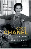 Coco Chanel. Viata intima - Lisa Chaney, 2022