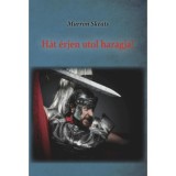 H&aacute;t &eacute;rjen utol haragja! - Murron Skeats